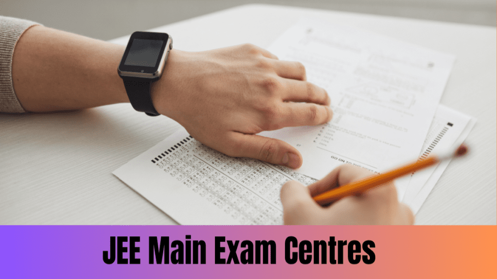 JEE Main Exam centres