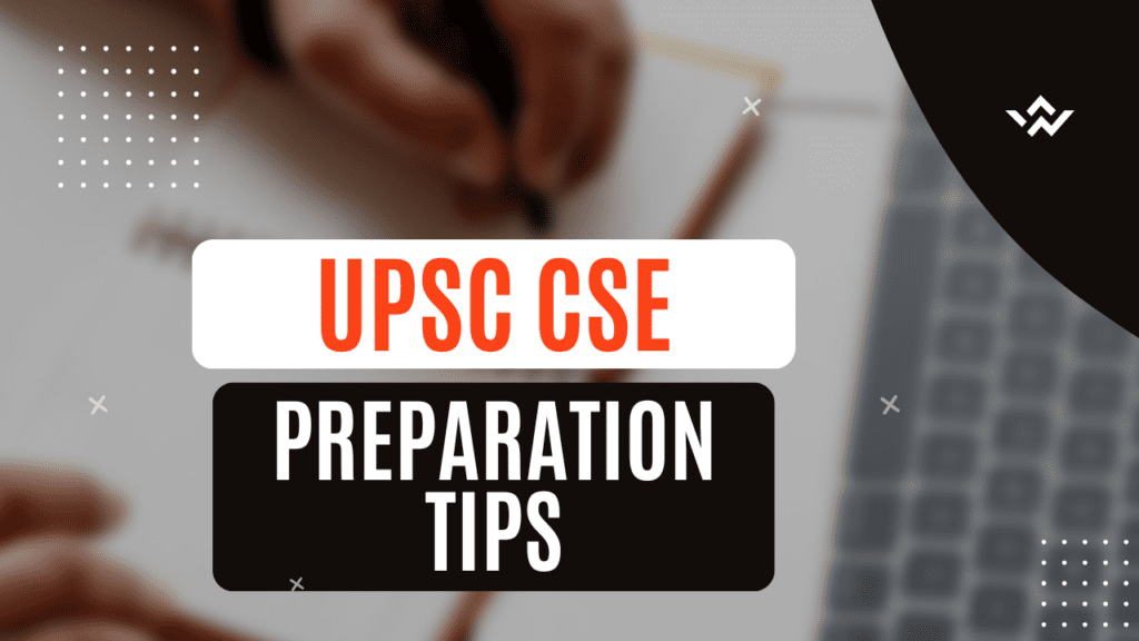 UPSC CSE Preparation tips