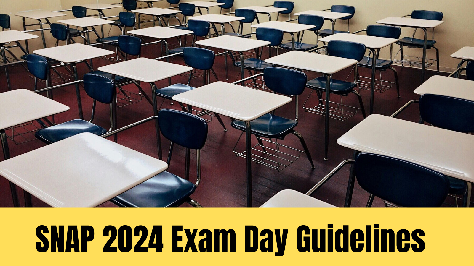 SNAP Exam Day Guidelines 2024 – Things to Carry, Important Instructions