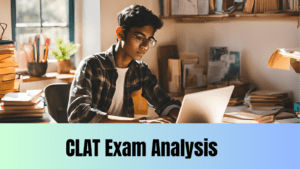 Read more about the article CLAT 2025 Exam Analysis: Difficulty Level, Section-Wise Analysis & Expected Cutoff