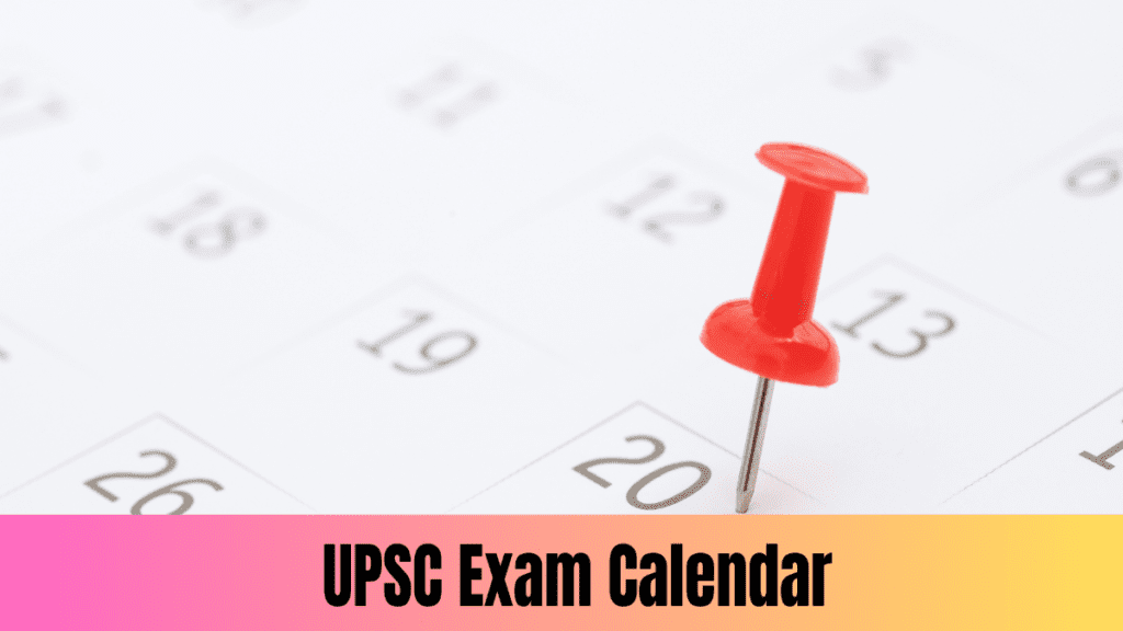 UPSC Exam Calendar