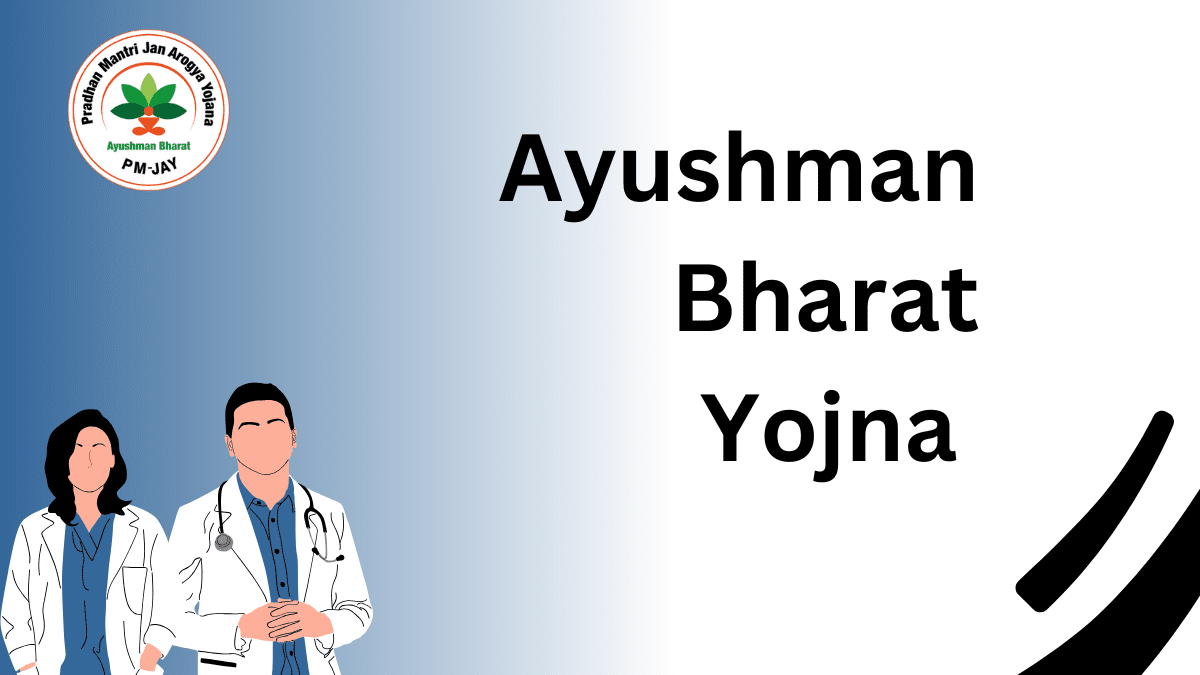 Ayushman Bharat Yojna