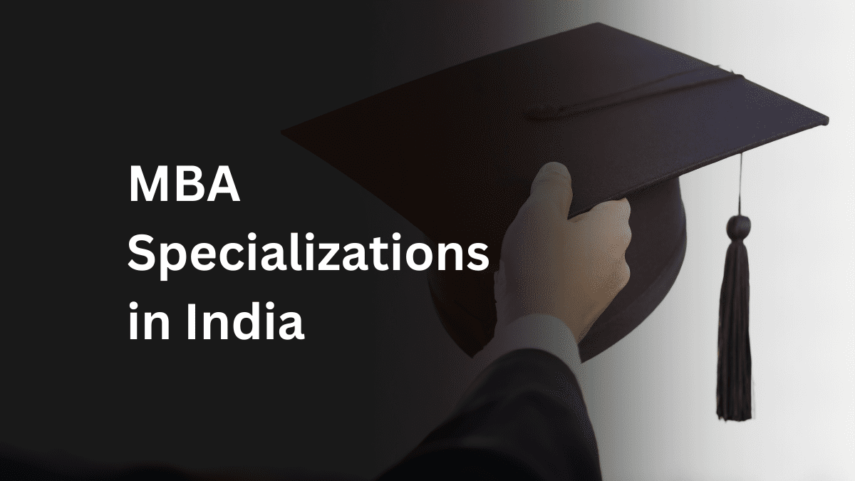 MBA Specializations in India