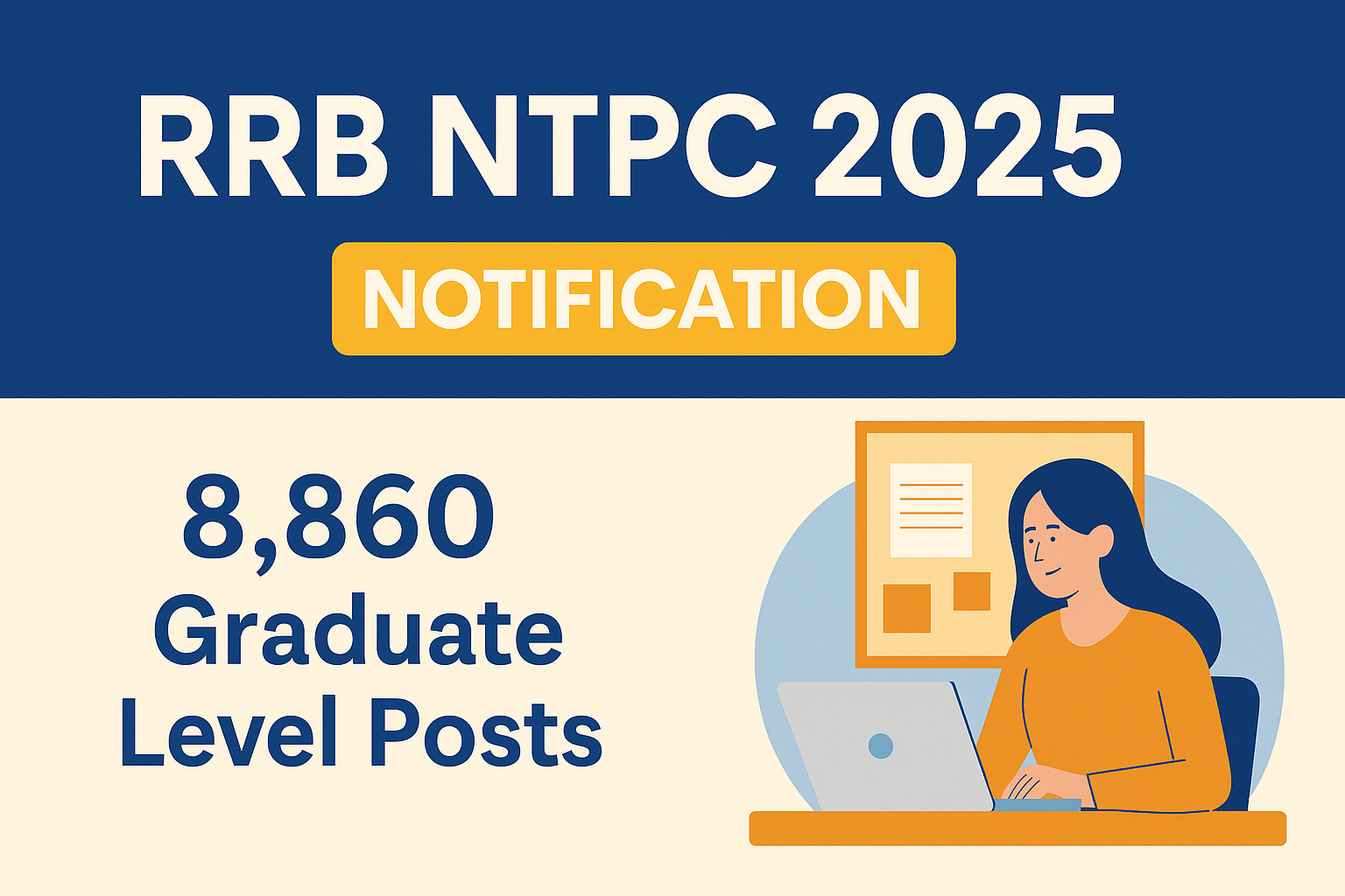 RRB NTPC 2025 Notification Out – 8,860 Graduate Level Vacancies | Apply From 21 October